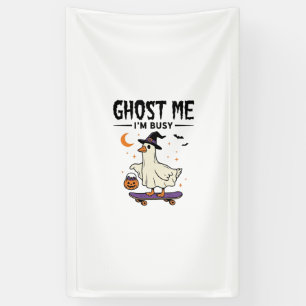 Ghost Me Im Busy Halloween Goose Skateboard Banner
