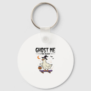 Ghost Me Im Busy Halloween Goose Skateboard Key Ring