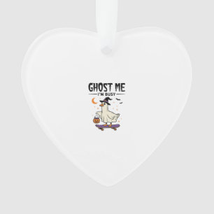 Ghost Me Im Busy Halloween Goose Skateboard Ornament