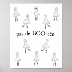 Ghost Pas De Boo-rée Ballet Dancer Spooky Hallowee Poster