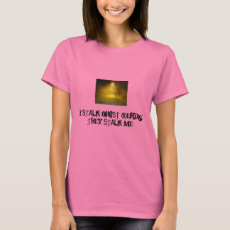 Ghost Stalker Shirt