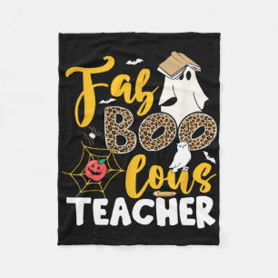 Ghost Teacher Fabulous Teaching School Halloween T Fleece Blanket