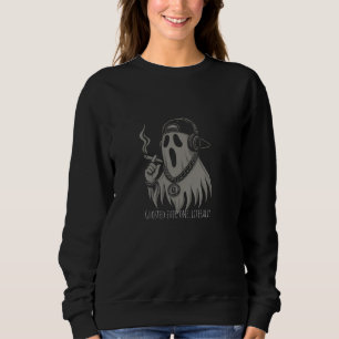 Ghosted Everyone Literally – Funny Urban Ghost Sweatshirt