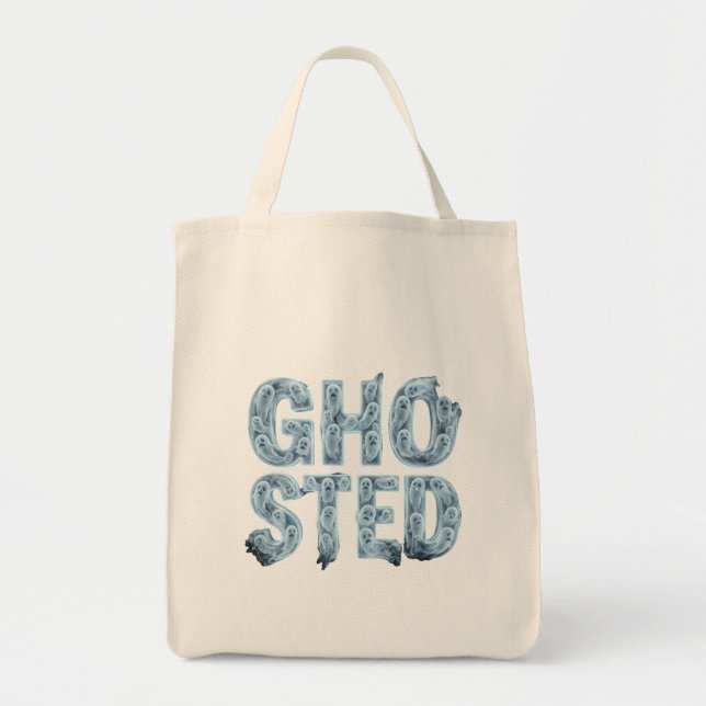 Ghosted Translucent Ghost Typography Funny Dating  Tote Bag (Front)