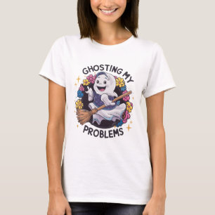 Ghosting my Problems, Funny Ghost Design Women's T-Shirt