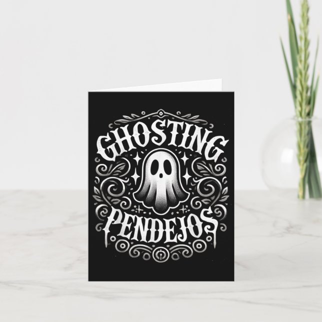 Ghosting Pendejos Funny Mexican Ghost Halloween  Card (Front)