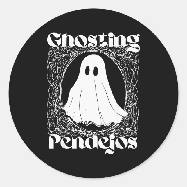 Ghosting Pendejos Funny Mexican Ghost Halloween Hi Classic Round Sticker (Front)