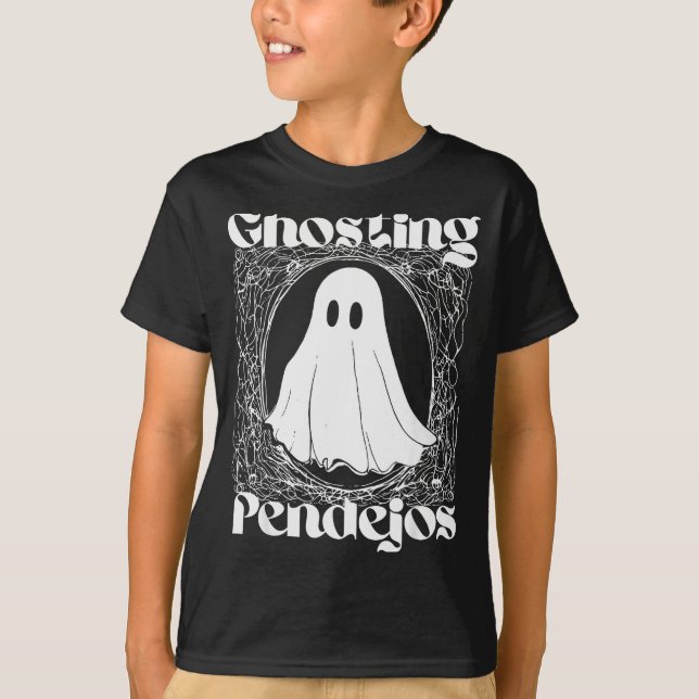 Ghosting Pendejos Funny Mexican Ghost Halloween Hi T-Shirt (Front)