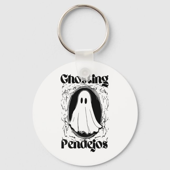 Ghosting Pendejos Funny Mexican Ghost Halloween (o Key Ring (Front)