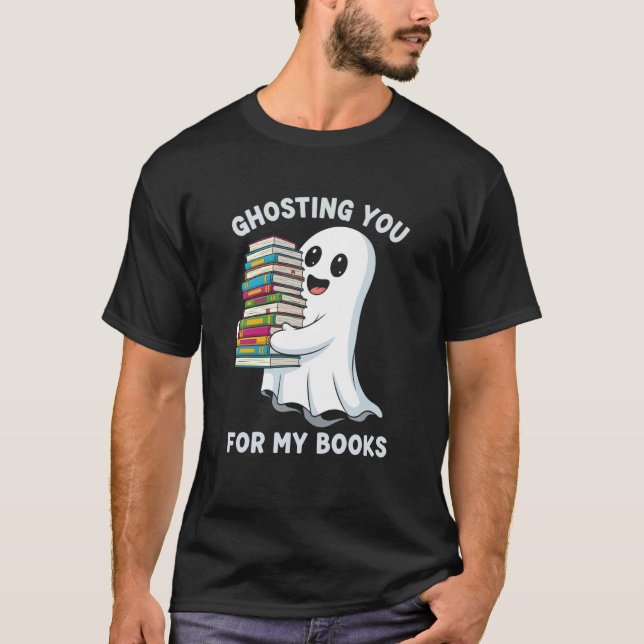 Ghosting You Cute Ghost Read Books Lover Halloween T-Shirt (Front)