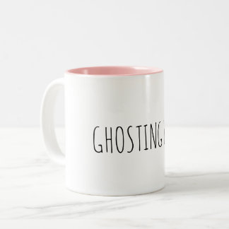 ghosting you Two-Tone coffee mug
