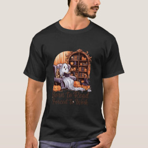 Ghostly Design Born To Read Forced To Work T-Shirt