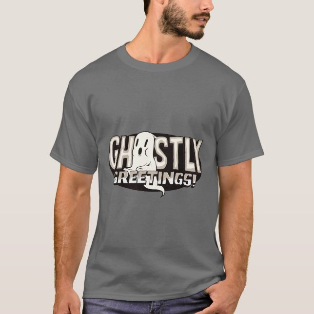 Ghostly Greetings T-Shirt (Front)