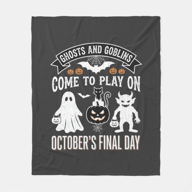 Ghosts and Goblins Halloween October Final Day_1 Fleece Blanket (Front)