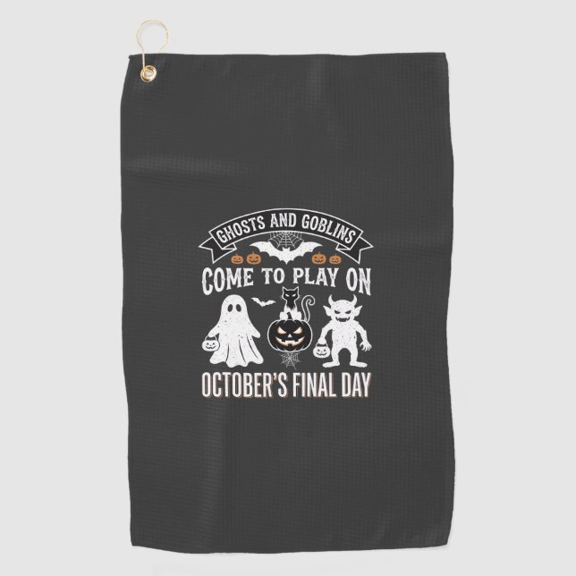 Ghosts and Goblins Halloween October Final Day_1 Golf Towel (Front)