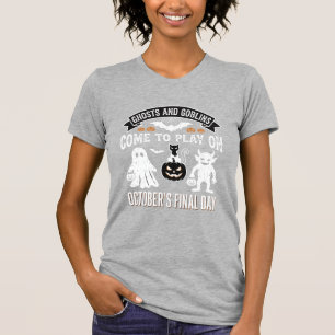 Ghosts and Goblins Halloween October Final Day_1 T-Shirt