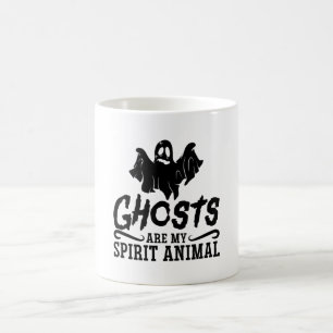 Ghosts Are My Spirit Animal Ghost Hunter Hunting Coffee Mug