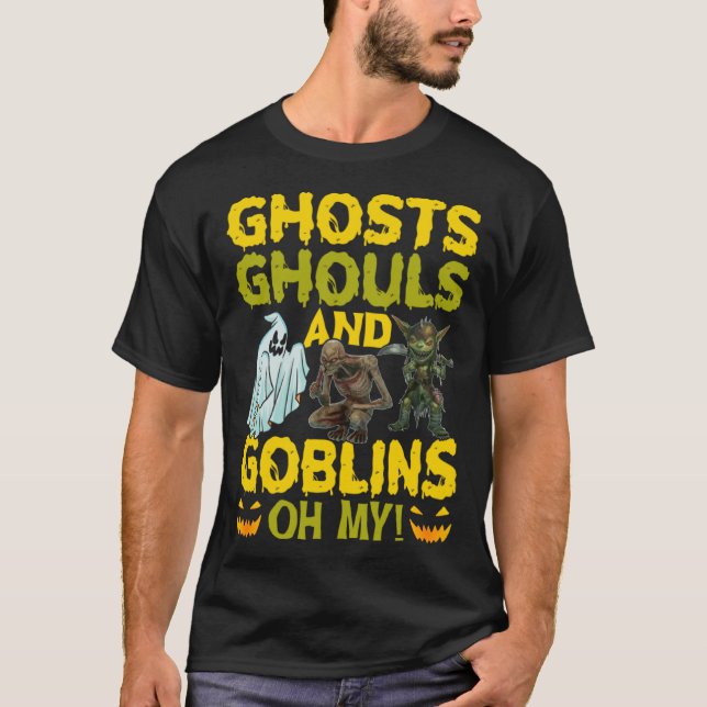 Ghosts Ghouls And Goblins Oh My  Halloween T-Shirt (Front)
