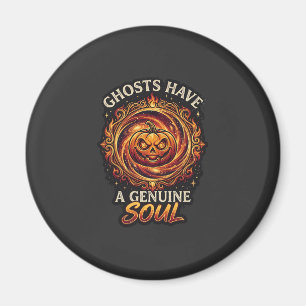 Ghosts Have Genuine Soul Haloween Pumpkin Fire Swi Magnet