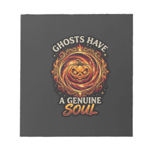 Ghosts Have Genuine Soul Haloween Pumpkin Fire Swi Notepad