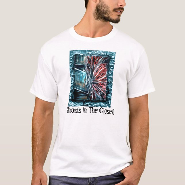 Ghosts In The Closet T-Shirt (Front)