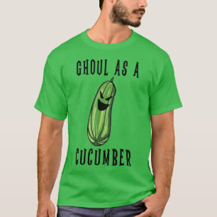 Ghoul As A Cucumber  Cool Pun Halloween Pickle Lov T-Shirt