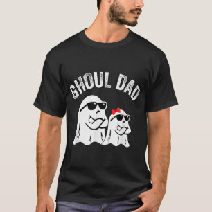 Ghoul Dad Halloween Daddy Ghost  T-Shirt
