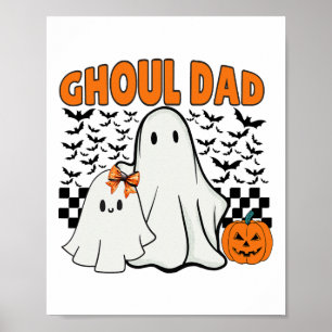 Ghoul Dad Halloween Ghost Spooky Season Retro Dadd Poster