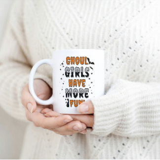 Ghoul Girls Have More Fun Modern Halloween  Coffee Mug