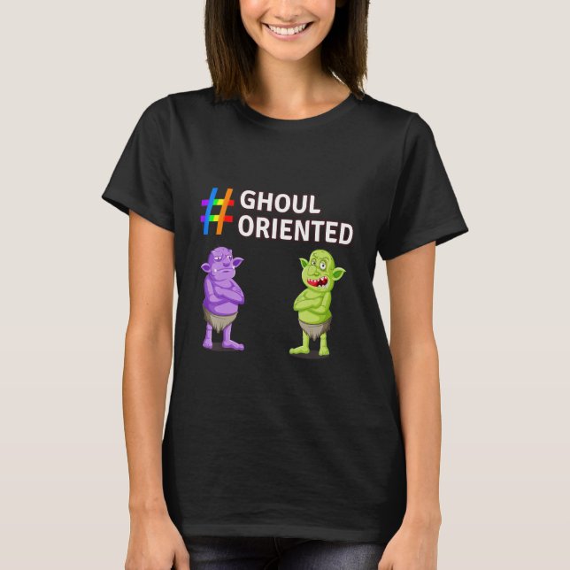 Ghoul orientated  Scary Cute Halloween Family fun T-Shirt (Front)