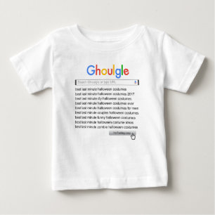 Ghoulgle Last Minute Halloween Costume Search 2017 Baby T-Shirt