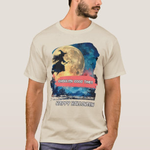 Ghoulish good times -Happy Halloween T-Shirt