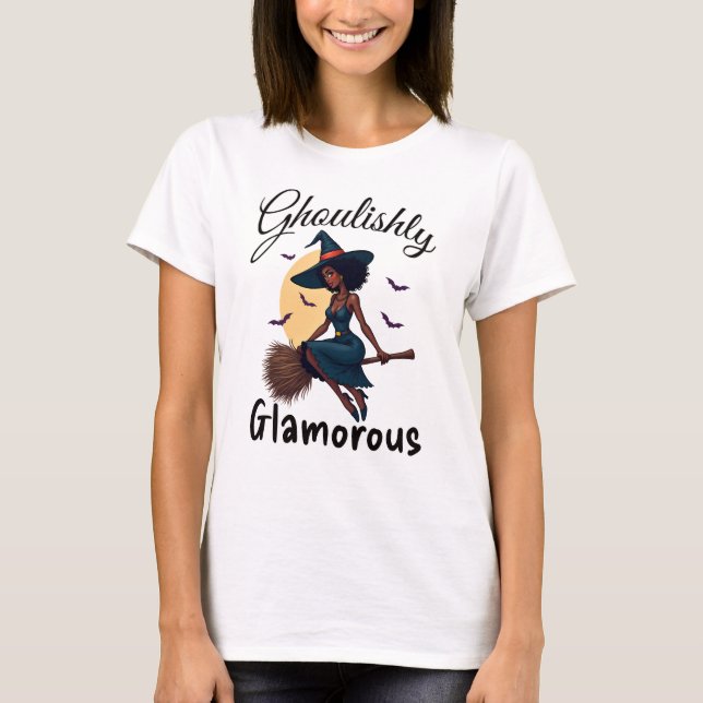 ghoulishly glamorous! Halloween T-Shirt (Front)