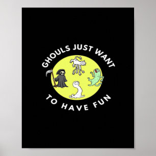 Ghouls Just  To Have Fun Funny Halloween Phrase Gh Poster