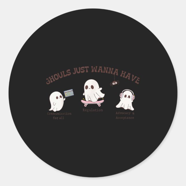 Ghouls Just W Have Inclusion &amp; Advocacy Hallow Classic Round Sticker (Front)