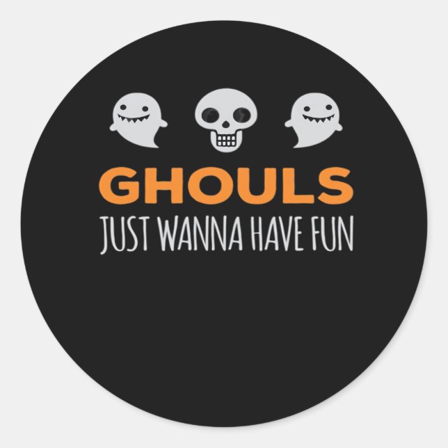 Ghouls Just Wanna Have Fun Autumn Aesthetic Classic Round Sticker (Front)