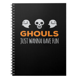 Ghouls Just Wanna Have Fun Autumn Aesthetic Notebook