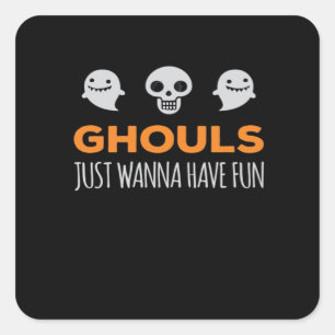 Ghouls Just Wanna Have Fun Autumn Aesthetic Square Sticker