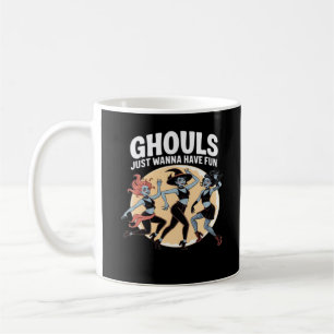 Ghouls Just Wanna Have Fun Autumn & Basic Coffee Mug
