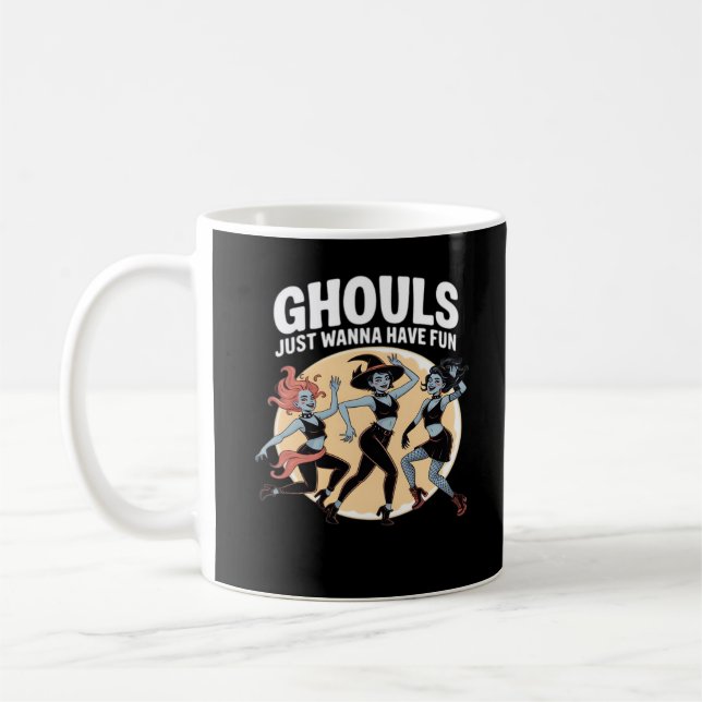 Ghouls Just Wanna Have Fun Autumn & Basic Coffee Mug (Left)
