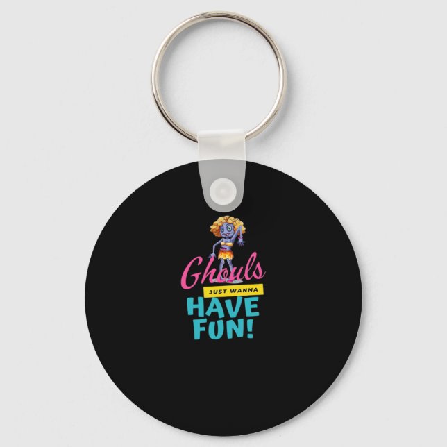 Ghouls Just Wanna Have Fun Autumn Feeling Key Ring (Front)