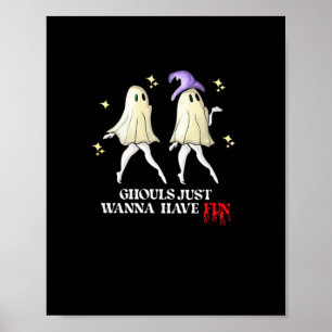 Ghouls Just Wanna Have Fun – Autumn Ghoul Gang Poster