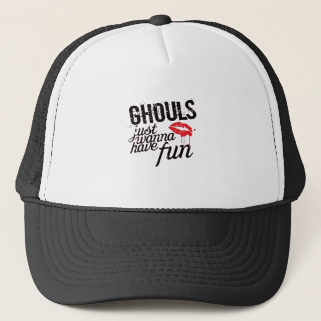 Ghouls Just Wanna Have Fun Autumn Slogan Funny Trucker Hat (Front)
