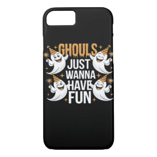 Ghouls Just Wanna Have Fun Autumn Vibes iPhone 8/7 Case