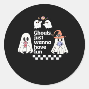 Ghouls Just Wanna Have Fun Autumn Vibes Classic Round Sticker