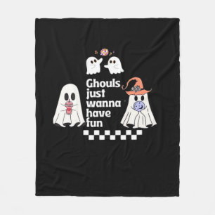 Ghouls Just Wanna Have Fun Autumn Vibes Fleece Blanket