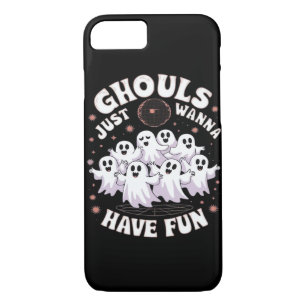 Ghouls Just Wanna Have Fun Basic Design iPhone 8/7 Case