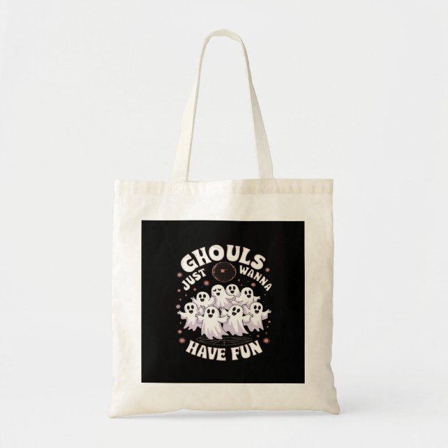 Ghouls Just Wanna Have Fun Basic Design Tote Bag (Front)