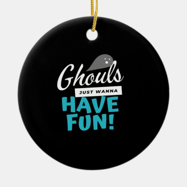 Ghouls Just Wanna Have Fun Basic Vibes Ceramic Tree Decoration (Front)