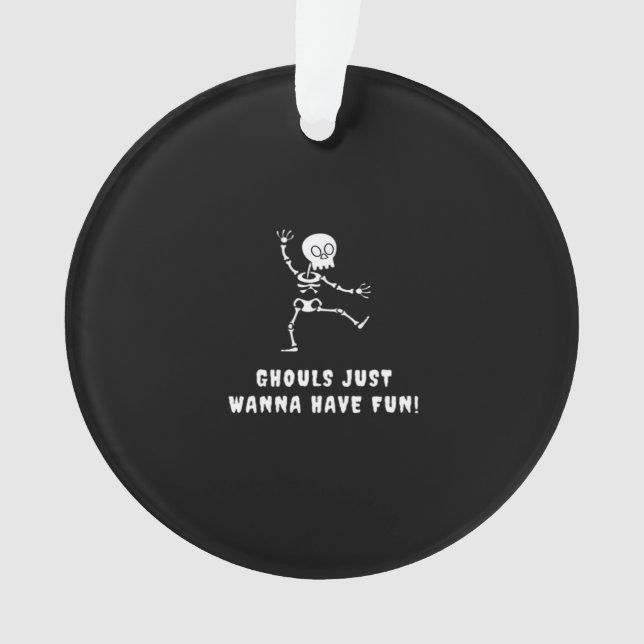 Ghouls Just Wanna Have Fun – Bats, Boots  Booze Ornament (Front)